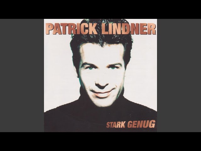 Patrick Lindner - Wenn Man Freunde Hat