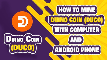 How to Mine Duino Coin (DUCO) with PC and Android Phone | Simple Tutorials