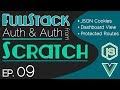 FullStack Auth From Scratch - Ep. 09 | JSON Cookies | Dashboard View | Protected Routes