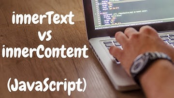 innerText vs textContent in JavaScript