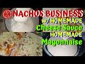 Nachos | Homemade Mayonnaise | Homemade Cheese Sauce | Mix N Cook