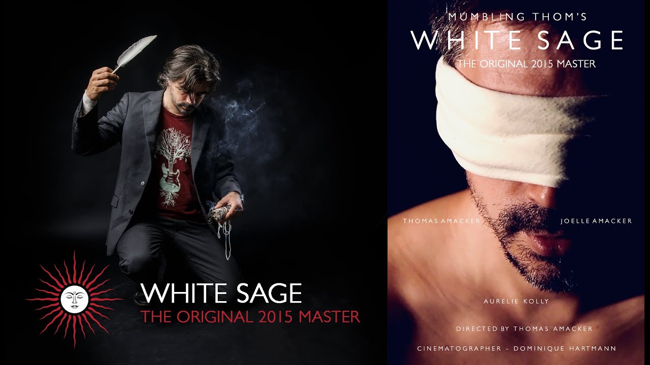 Mumbling Thom - "White Sage" (Official Video)