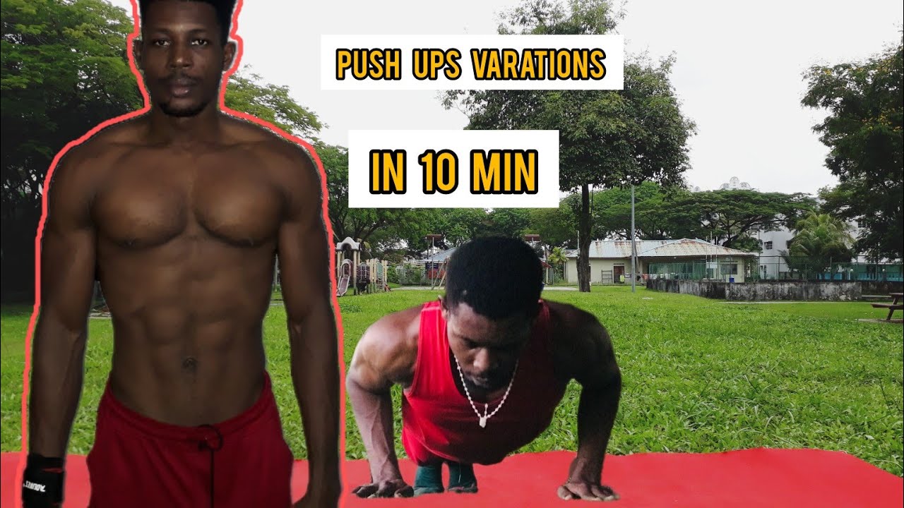 PUSH UPS VARATIONS - 10 MIN PUSHUPS WORKOUT -- DO THIS EVERYDAY ( NO ...