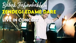 Babak Jahanbakhsh - Zendegi Edame Dare I Live In Concert ( بابک جهانبخش - زندگی ادامه داره )