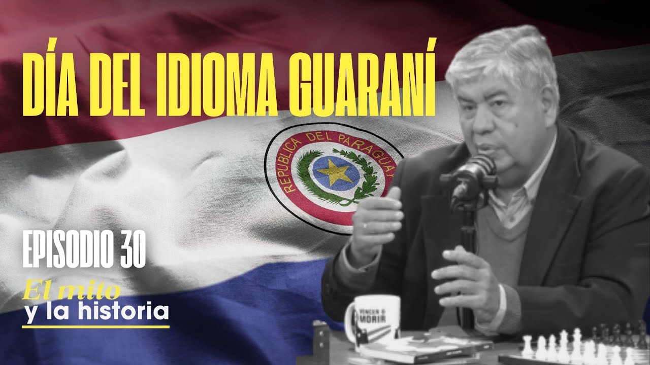 #ElMitoYLaHistoria 🇵🇾 | Día del idioma Guarani