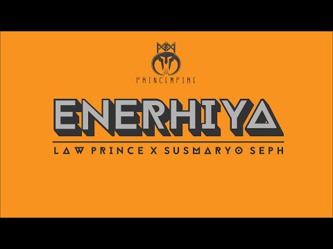 Enerhiya - Law Prince X Susmaryo Seph (Prod. Soulfyah)