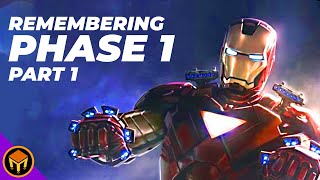 Revisiting The Marvel Cinematic Universe  PHASE 1 | Part 1