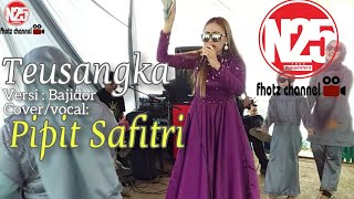 TEUSANGKA ( Abiel Jatnika ) - cover - PIPIT SAFITRI - N25