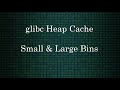The glibc Cache - Small & Large Bins | DEEP LINUX