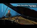 Basic Recording Techniques: The Piano