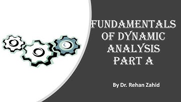 Introduction to Dynamic Analysis - Mechanics of Machines