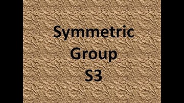 Group Theory: Symmetric Group S3