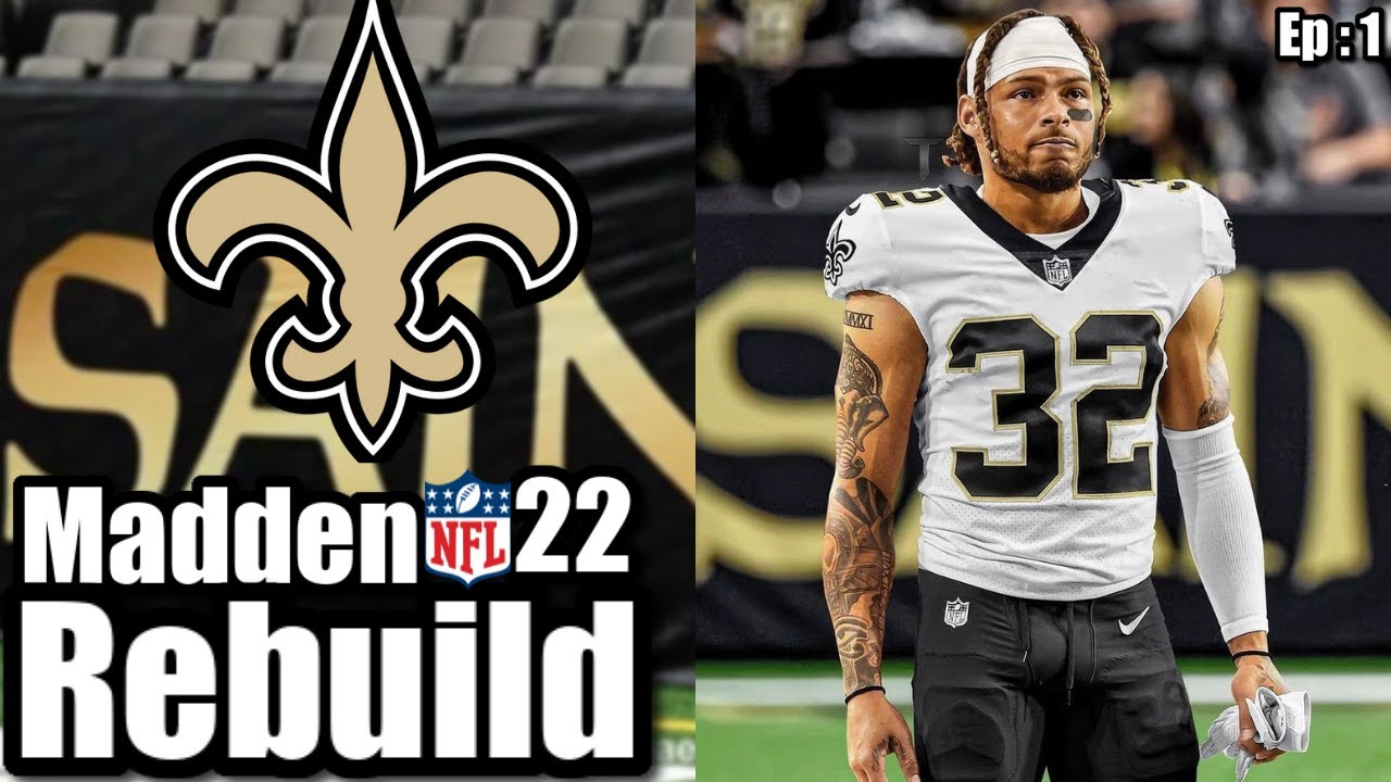 New Orleans Saints REALISTIC REBUILD | Tyrann Mathieu For MVP | Madden 22 Franchise Mode Ep : 1