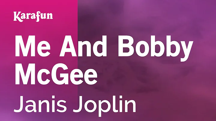 Me and Bobby McGee - Janis Joplin | Karaoke Versio...