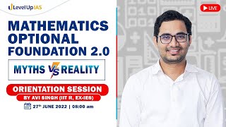 Mathematics Foundation 2023 | Myths vs Reality | Orientation Session | By S. Avi (IIT R, IES)