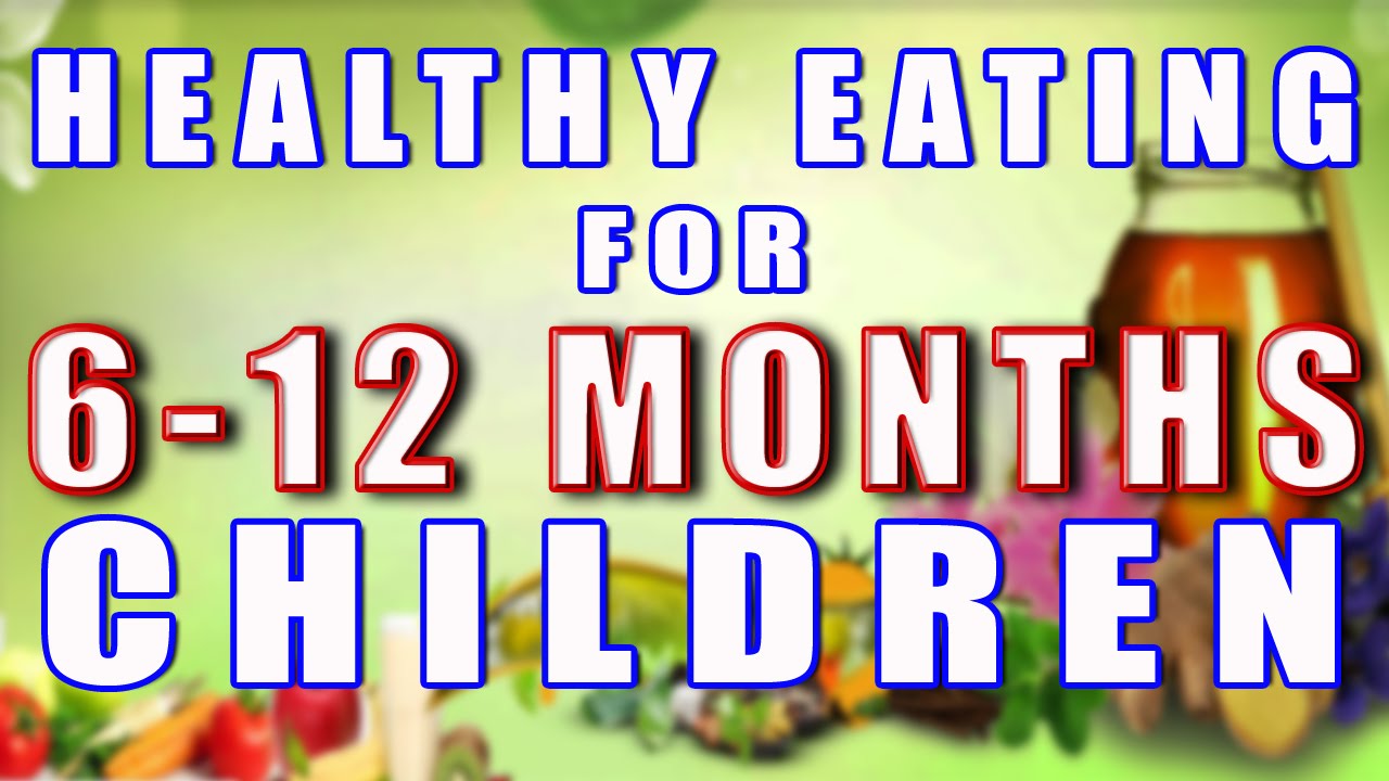 Healthy Eating For 6 To 12 Month Old Children II 6 12 healthy-eating-for-6-to-12-month-old-children-ii-6-12