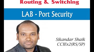 LAB-port-security - Video By Sikandar Shaik || Dual CCIE (RS/SP) # 35012