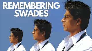 Remembering Swades | Cinema ahead of it's time