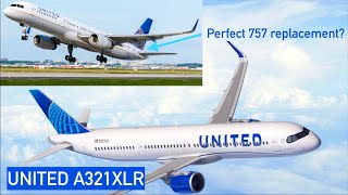 United A321XLR: United Airlines 757 replacement?