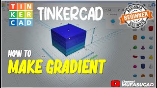 How To Make Gradient In TinkerCAD How To Make Gradient In TinkerCAD