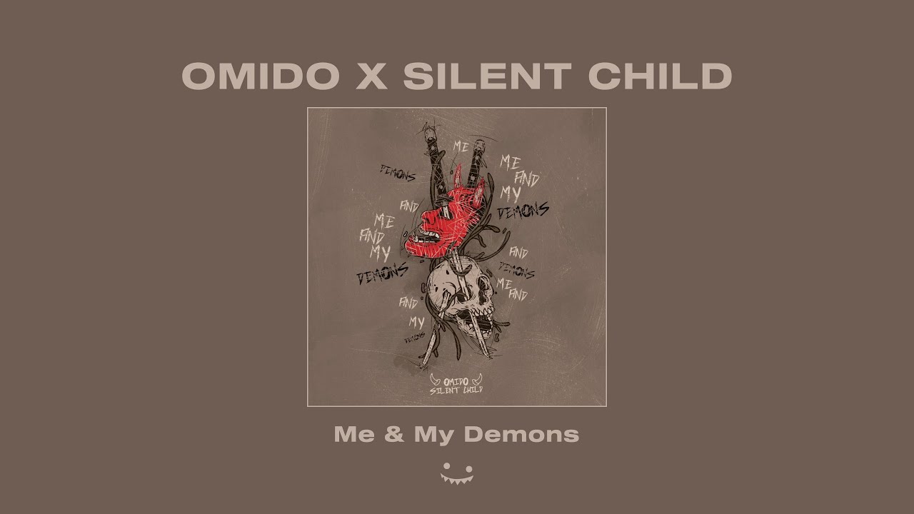 OMIDO x Silent Child - Me & My Demons