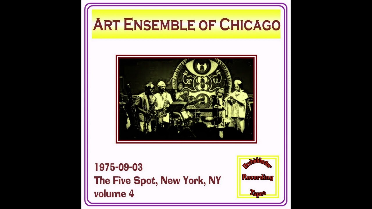 Art Ensemble of Chicago 19750903, The Five Spot, New York, NY YouTube