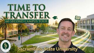Why Thousands of Transfer Students Choose Sacramento State 60-Second Campus Tour