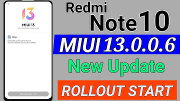 Redmi Note 10 MIUI 13.0.0.6 New Update Rollout in India | MIUI13.0.0.6 New Update in Redmi note 10