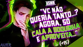 Asmr - Namorado Mafioso Te Provocando Até Vc Pedir Por... Pt.4 Com Ciúmes Mafia Roleplay