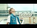 【 Loser (feat. ちゃんみな) / KANGDANIEL 】歌詞