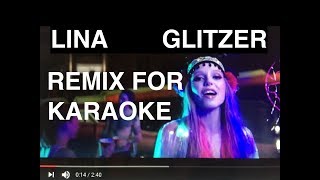 LINA - GLITZER - REMIX FÜR KARAOKE