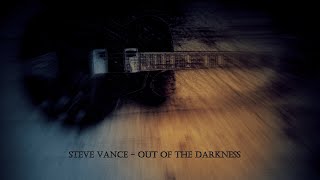 Steve Vance - Out of the Darkness