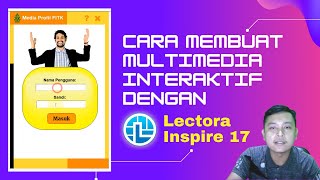 Tutorial Lectora Inspire untuk membuat multimedia interaktif berformat Scorm, HTML, dan Exe