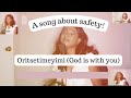 A song about safety  oritsetimeyimi god is with me
