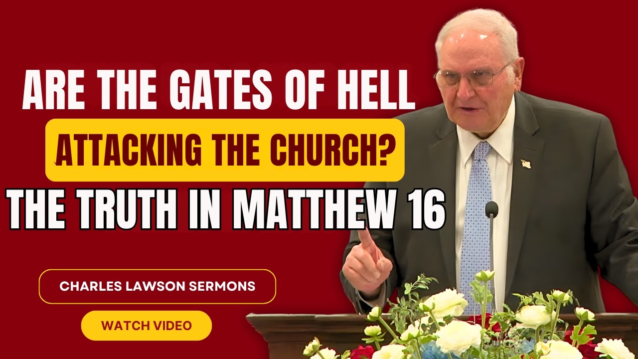 Проповеди Чарльза Лоусона — Нападают ли врата ада на Церковь? Истина в Евангелии от Матфея, глава...