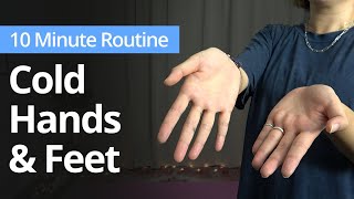 Warming Up COLD HANDS & COLD FEET | 10 Minute Daily Routines screenshot 5