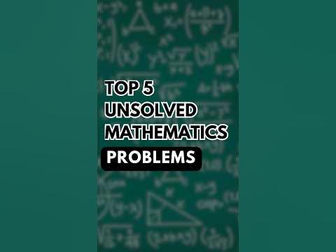 Top 5 Unsolved Maths Problems #shorts #mathematics #unsolved - YouTube