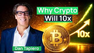 Why Crypto Will Grow 10x in The Next Decade | Dan Tapiero