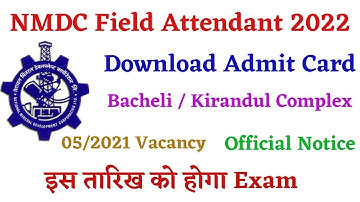 NMDC Field Attendant Admit Card|| NMDC Field Attendant 2022 Admit Card|| NMDC Exam Date 2022||