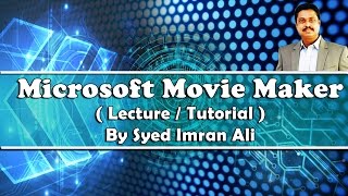 Microsoft Movie Maker Tutorial 01: To Create Basic Animation by Syed Imran Ali (Urdu / Hindi) screenshot 3