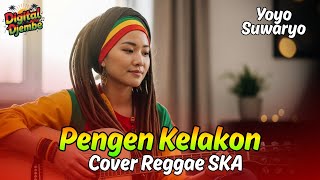 Pengen Kelakon  Yoyo S tarling Reggae Ska Cover Viral Tiktok 2025