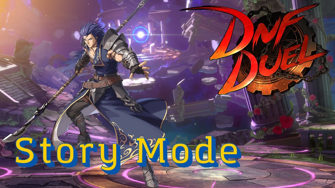 DNF Duel - Story Mode: Vangaurd