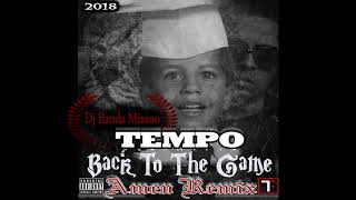 Tempo Back To The Game - Amen Remix (Prod. Dj Banda Mixeao) - 2018