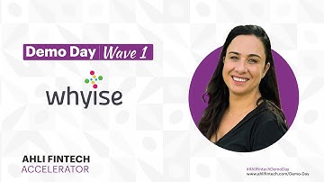 AHLI FINTECH Accelerator | Wave 1 Demo Day | Whyise