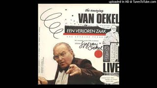 Sjef van Oekel - Een Verloren Zaak (2/2)