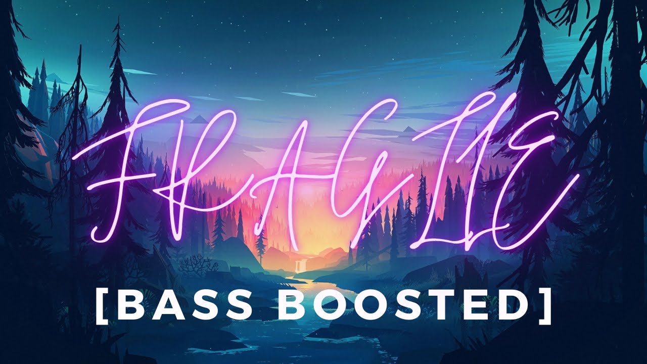 Fragile Kygo/Labrinth [BASS BOOSTED] YouTube