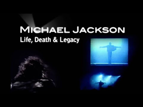 Michael Jackson - Life Death Legacy