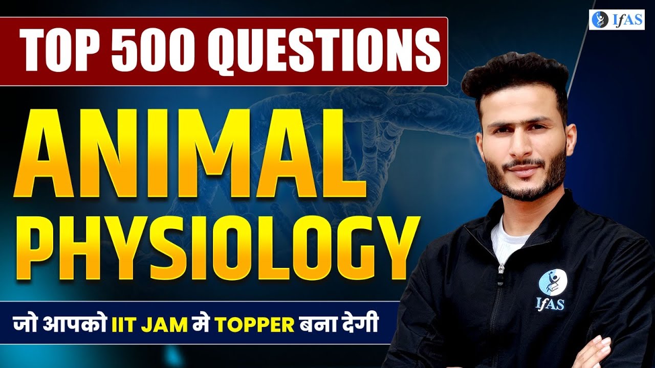 Animal Physiology IIT JAM Biotechnology 2025: Must-Do Questions!