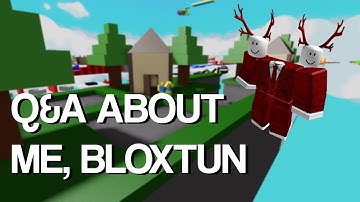 Q&A about Bloxtun