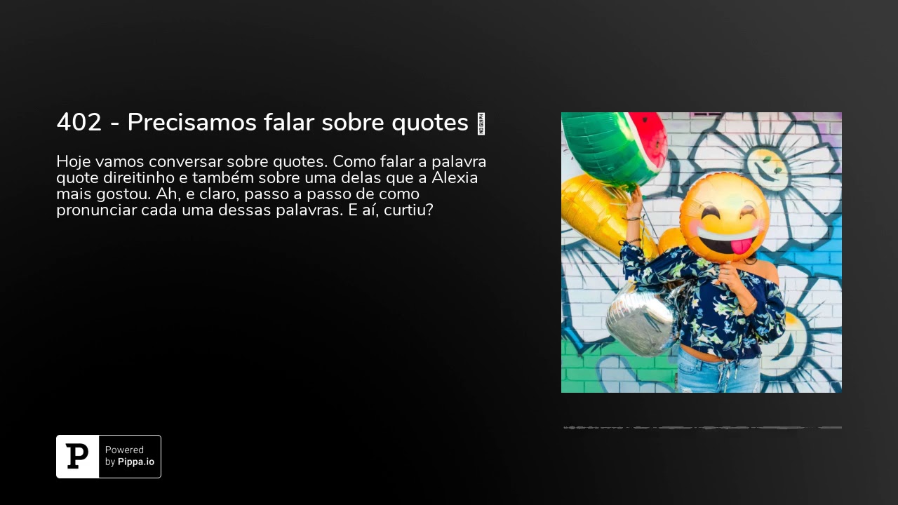 402 - Precisamos falar sobre quotes 😬